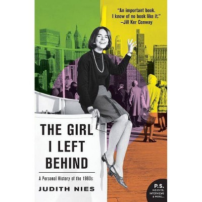 The Girl I Left Behind - by  Judith Nies (Paperback)