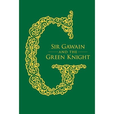 Sir Gawain and the Green Knight - (Dover Literature: Folklore/Mythology) by  Jessie L Weston (Hardcover)