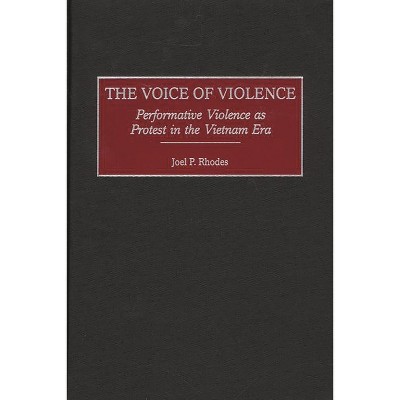 The Voice of Violence - by  Joel P Rhodes (Hardcover)