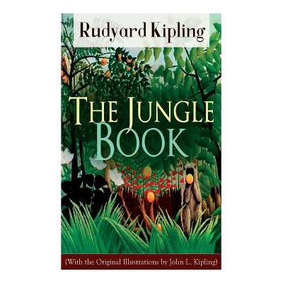 The Jungle Book (with the Original Illustrations by John L. Kipling) - by  Rudyard Kipling (Paperback)