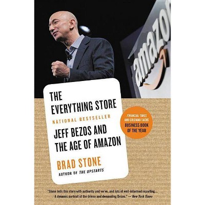 The Everything Store - by  Brad Stone (Paperback)