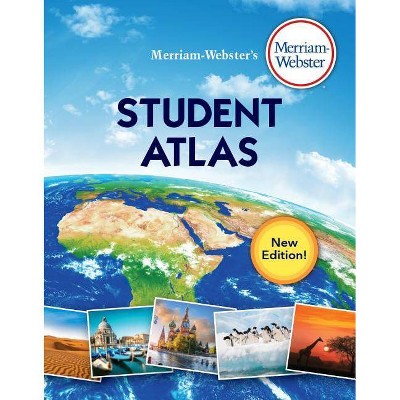 Merriam-Webster's Student Atlas - (Paperback)