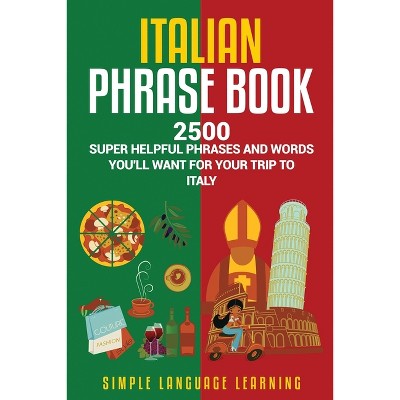 Italian Phrase Book - by Simple Language Learning
