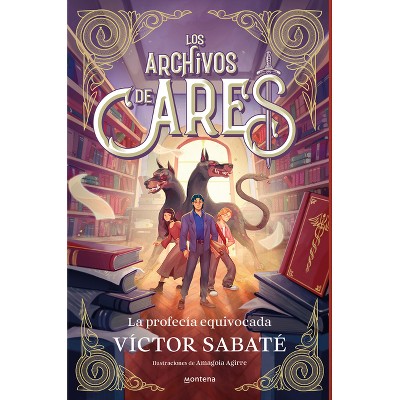 La Profecía Equivocada / The Wrong Prophecy - by  Victor Sabaté (Hardcover)