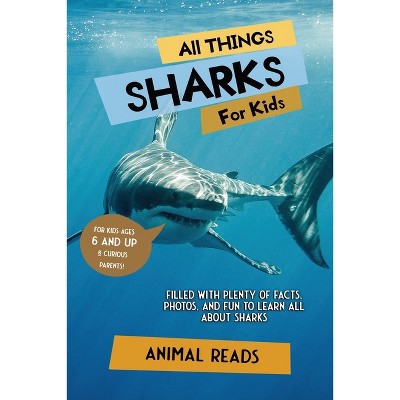All Things Sharks For Kids - Large Print by  Animal Reads (Paperback)