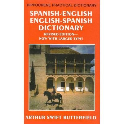 Spanish-English/English-Spanish Practical Dictionary - by  Arthur Butterfield (Paperback)