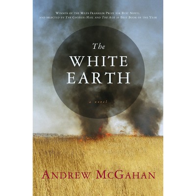 White Earth - by  Andrew McGahan (Paperback)