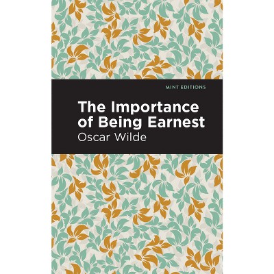 The Importance of Being Earnest - (Mint Editions (Plays)) by  Oscar Wilde (Paperback)