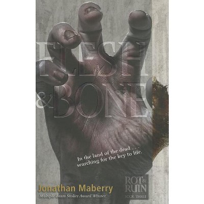 Flesh & Bone - (Rot & Ruin) by  Jonathan Maberry (Paperback)