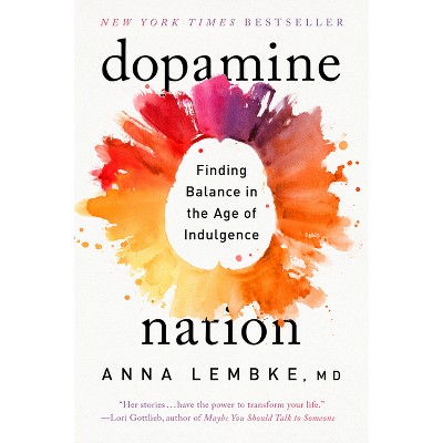 Dopamine Nation - by Anna Lembke