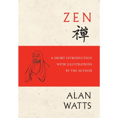 Zen - by  Alan Watts (Hardcover)