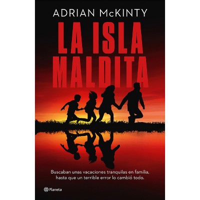 La Isla Maldita / The Island - by  Adrian McKinty (Paperback)