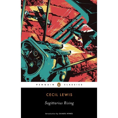 Sagittarius Rising - (Penguin Classics) 2nd Edition by  Cecil Lewis (Paperback)
