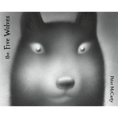 The Five Wolves - by  Peter McCarty (Hardcover)