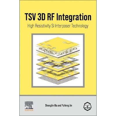 Tsv 3D RF Integration - by  Shenglin Ma & Yufeng Jin (Paperback)