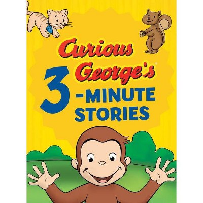 Curious George'S 3-Minute Stories - By H A Rey ( Hardcover )