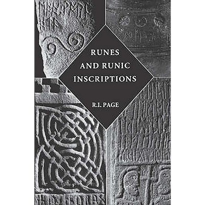 Runes and Runic Inscriptions - by  R I Page (Paperback)
