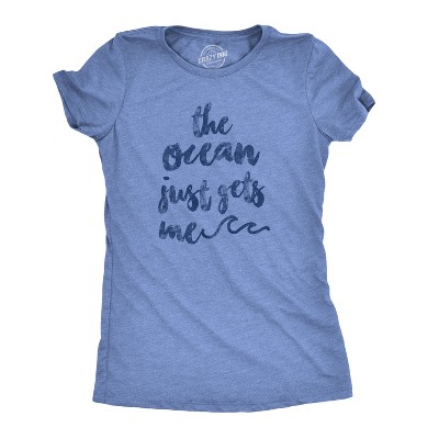Womens The Ocean Just Gets Me T Shirt Funny Beach Vacation Tee - Crazy Dog Women's T Shirt For Summer Vacation