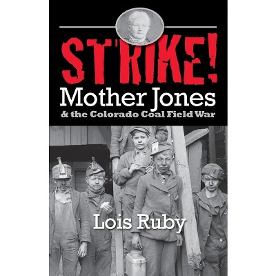 Strike! - by  Lois Ruby (Paperback)