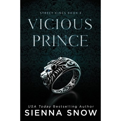 Vicious Prince (Special Edition) - (Street Kings) by  Sienna Snow (Paperback)