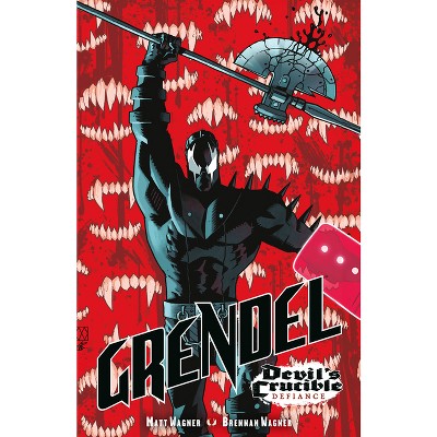 Grendel: Devil's Crucible--Defiance - by  Matt Wagner (Hardcover)