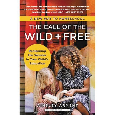 The Call of the Wild and Free - by Ainsley Arment