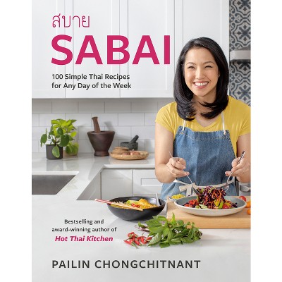 Sabai - by  Pailin Chongchitnant (Hardcover)