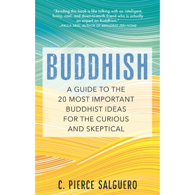 Buddhish - by  C Pierce Salguero (Paperback)