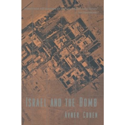 Israel and the Bomb - (Historical Dictionaries of Cities of) by  Avner Cohen (Hardcover)