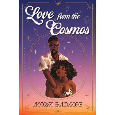 Love from the Cosmos - by Mowa Badmos