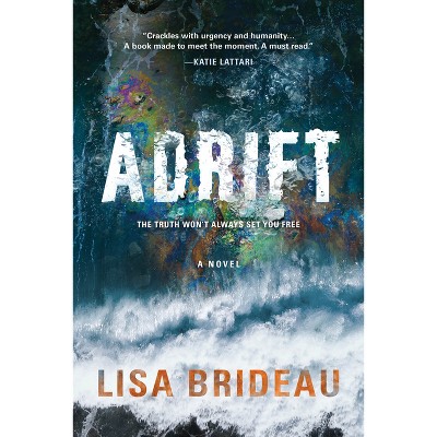 Adrift - by  Lisa Brideau (Paperback)