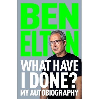 What Have I Done? - by Ben Elton
