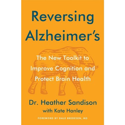 Reversing Alzheimer's - by  Heather Sandison (Hardcover)