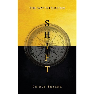 Shift - by  Prince Sharma (Paperback)