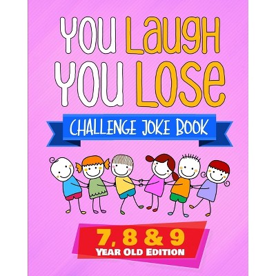 You Laugh You Lose Challenge Joke Book - by  Natalie Fleming (Paperback)