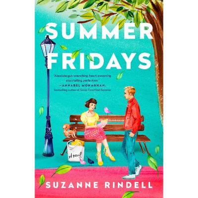 Summer Fridays - by  Suzanne Rindell (Paperback)