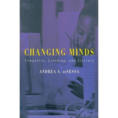 Changing Minds - (Bradford Books) by  Andrea Disessa (Paperback)
