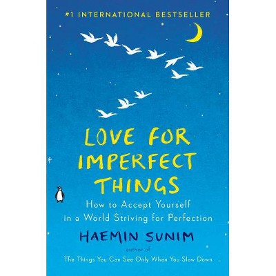 Love for Imperfect Things - by  Haemin Sunim (Hardcover)