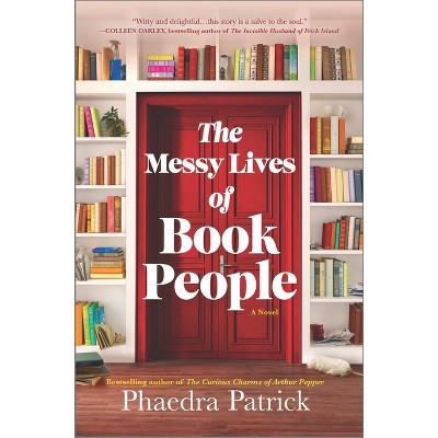 The Messy Lives of Book People - by Phaedra Patrick