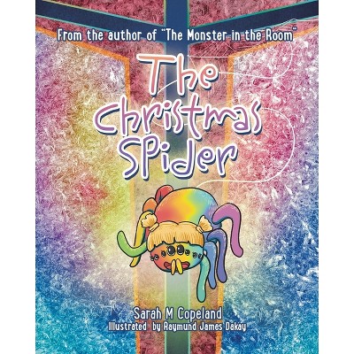 The Christmas Spider - by Sarah M Copeland