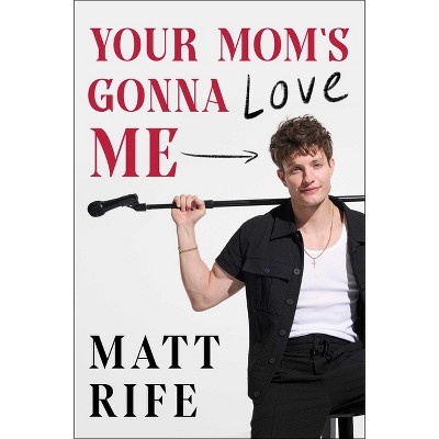 Your Mom's Gonna Love Me - by Matt Rife