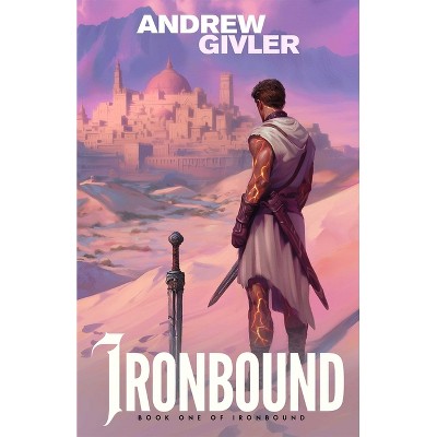 Ironbound - by  Andrew Givler (Paperback)