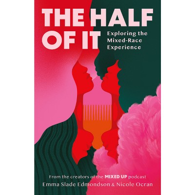 The Half of It - by Emma Slade Edmondson & Nicole Ocran