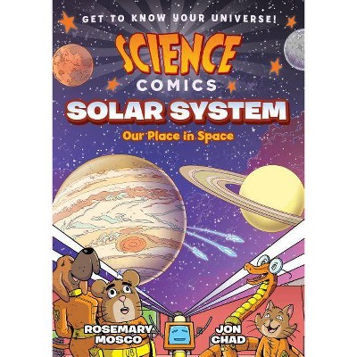 Science Comics: Solar System - by  Rosemary Mosco (Paperback)