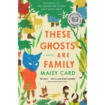 These Ghosts Are Family - by  Maisy Card (Paperback)