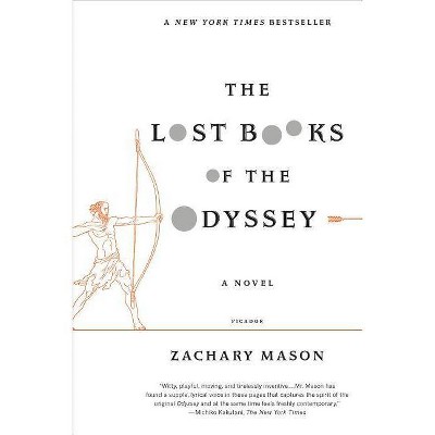 The Lost Books of the Odyssey - by  Zachary Mason (Paperback)