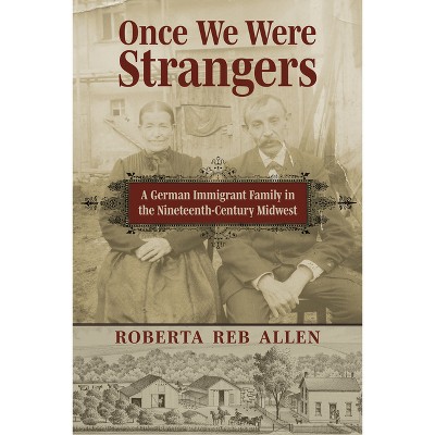 Once We Were Strangers - by Roberta Reb Allen
