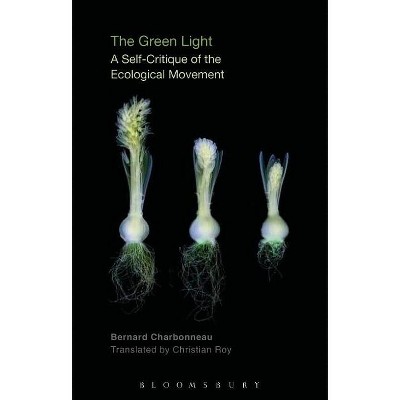 The Green Light - by  Bernard Charbonneau (Paperback)