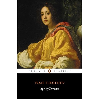 Spring Torrents - (Classics S) by  Ivan Turgenev (Paperback)