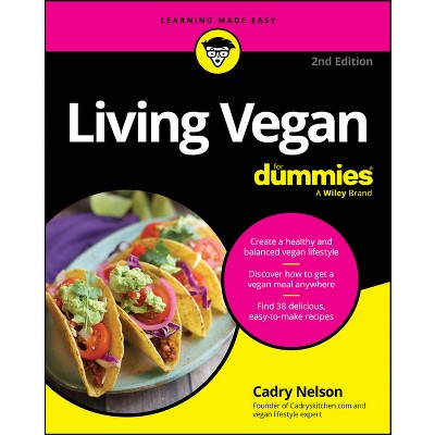 Living Vegan for Dummies - 2nd Edition by  Cadry Nelson (Paperback)